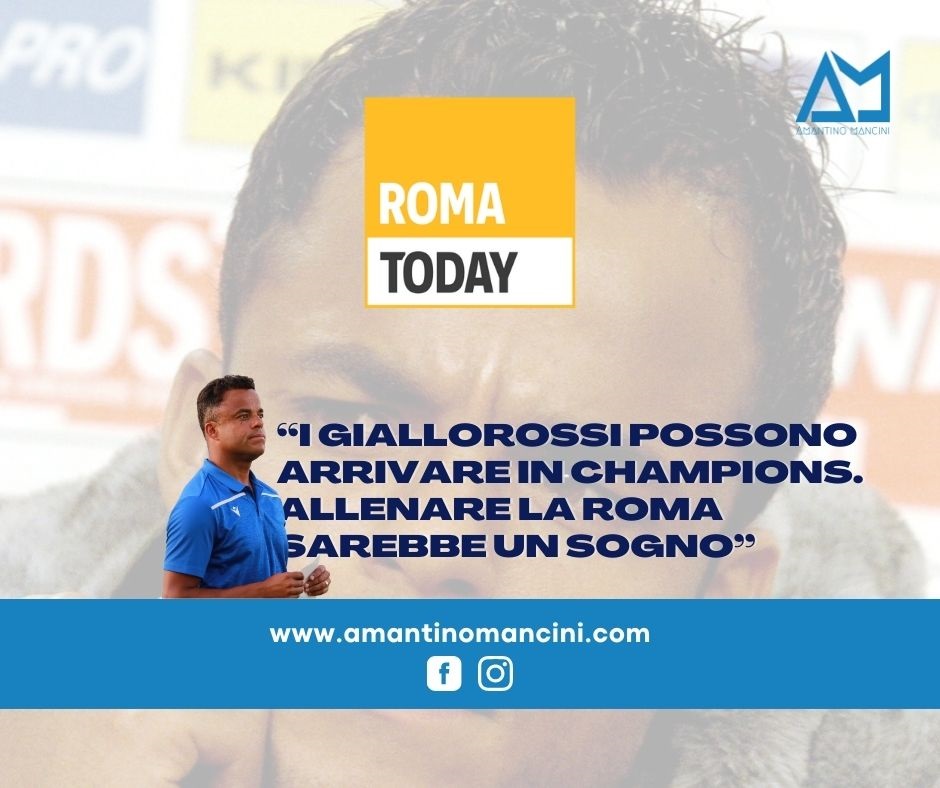 Amantino Mancini: I giallorossi possono arrivare in Champions. Allenare la Roma sarebbe un sogno