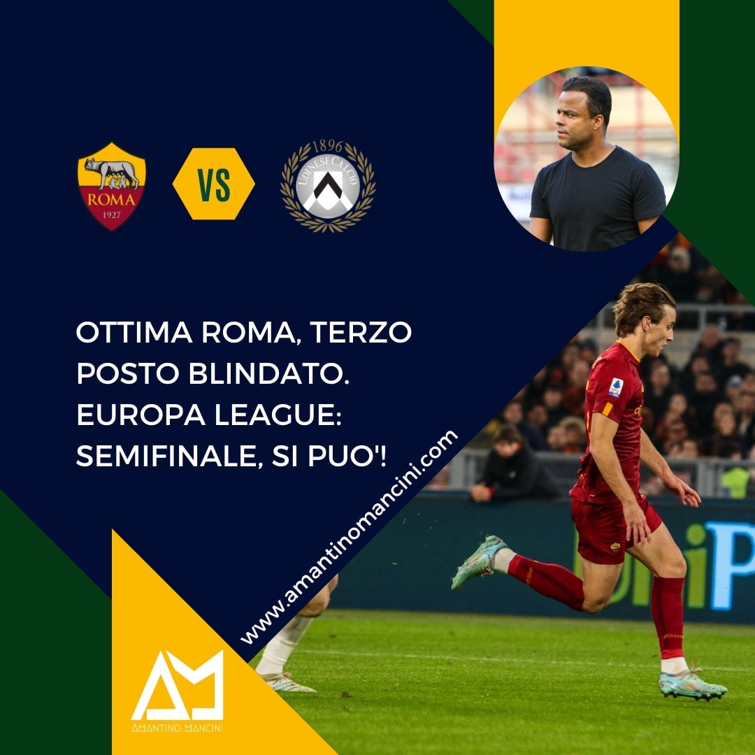 Ottima Roma, terzo posto blindato. Europa League: semifinale si può!