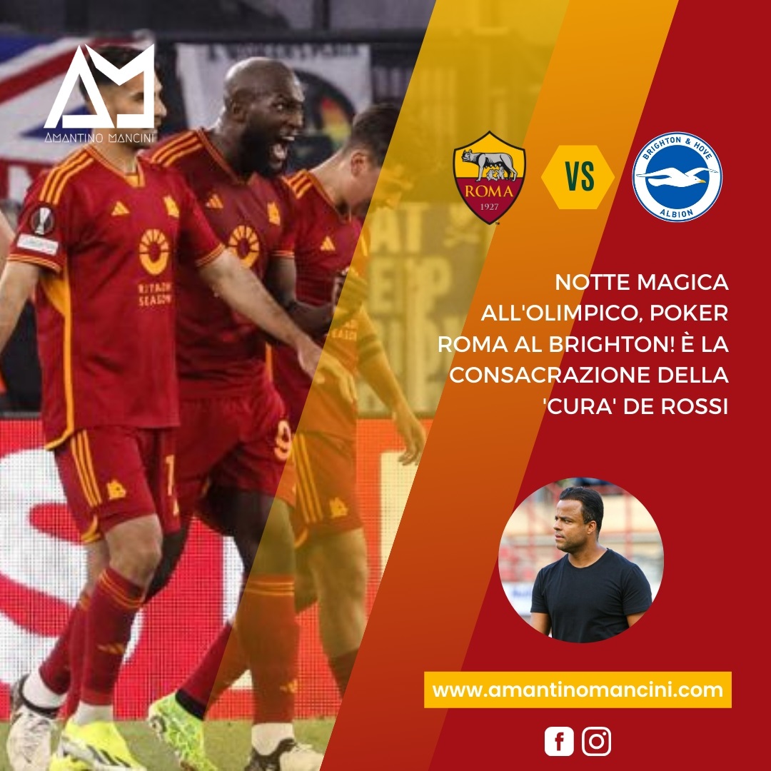 Notte magica all'Olimpico, poker Roma al Brighton! È la consacrazione della 'cura' De Rossi