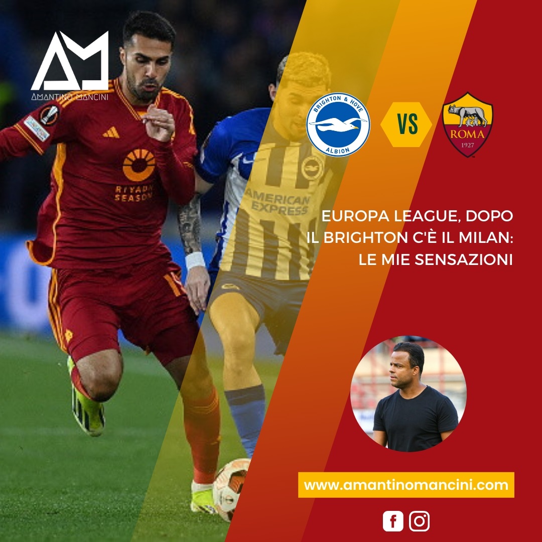 Europa League, dopo il Brighton c'è il Milan: le mie sensazioni