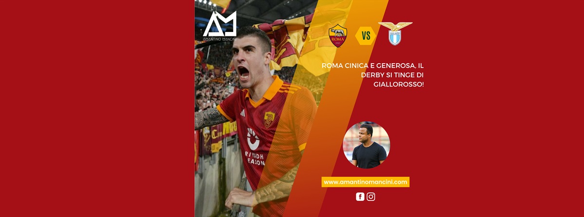 Amantino Mancini - Roma cinica e generosa, il derby si tinge di Giallorosso!