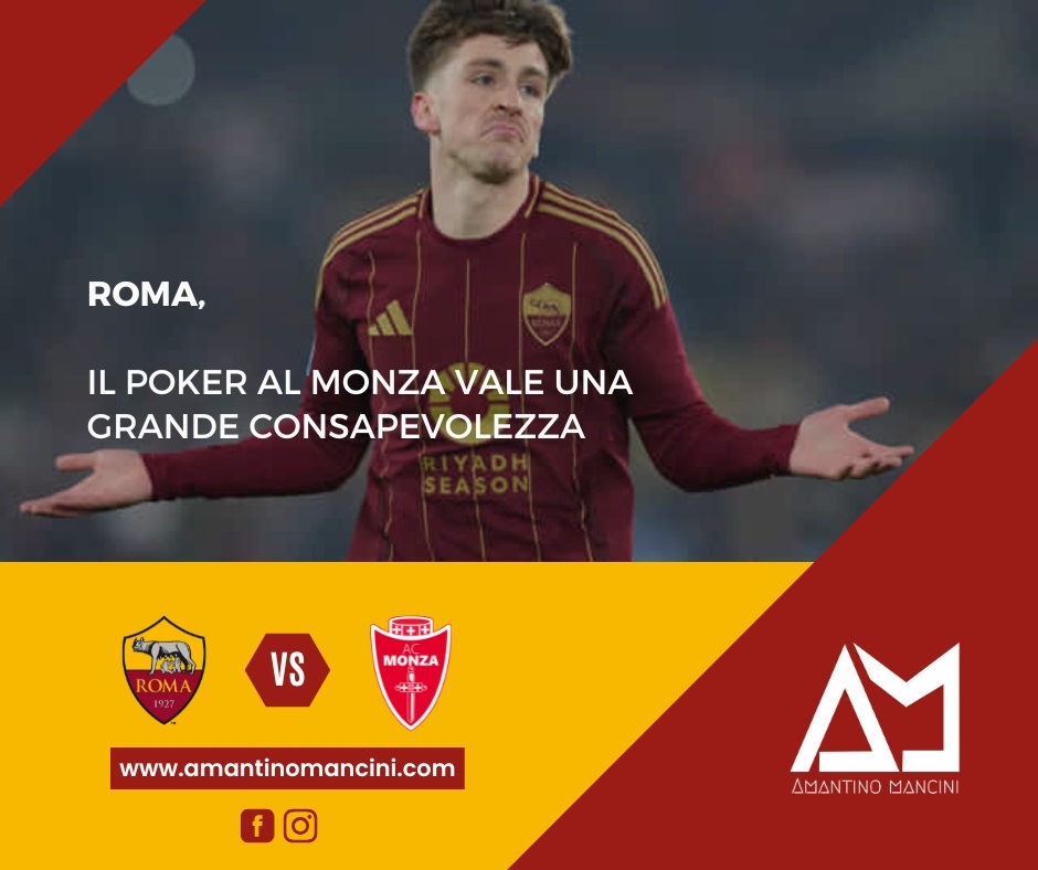 Roma, il poker al Monza vale una grande consapevolezza