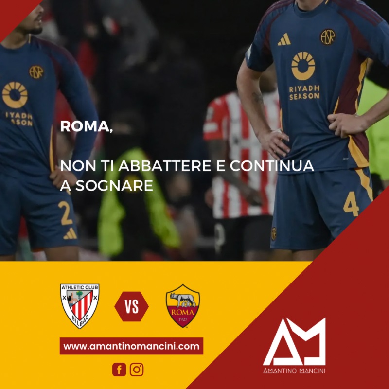 Roma, non ti abbattere e continua a sognare