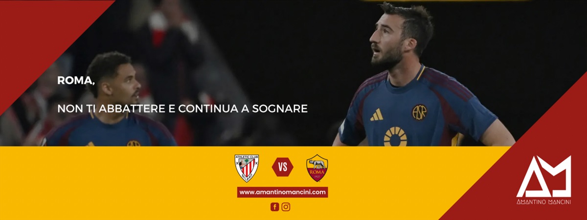Roma, non ti abbattere e continua a sognare
