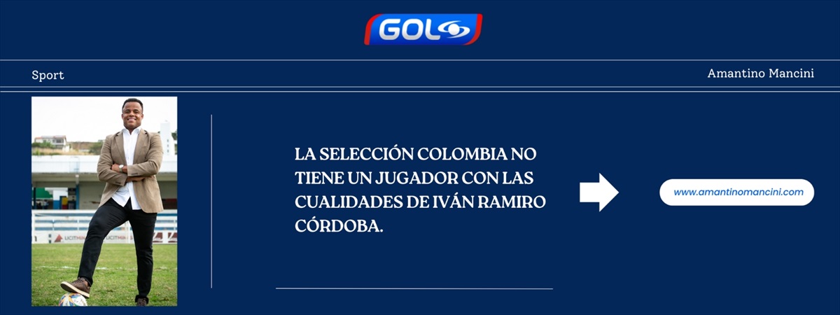 La Selección Colombia no tiene un jugador con las cualidades de Iván Ramiro Córdoba