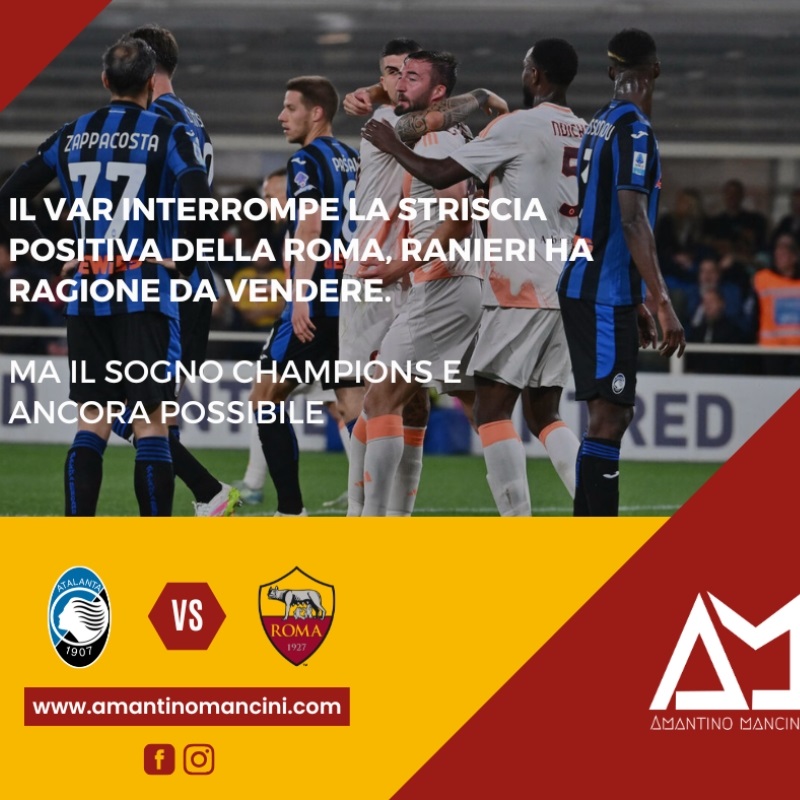 Il VAR interrompe la striscia positiva della Roma, Ranieri ha ragione da vendere. Ma il sogno Champions è ancora possibile