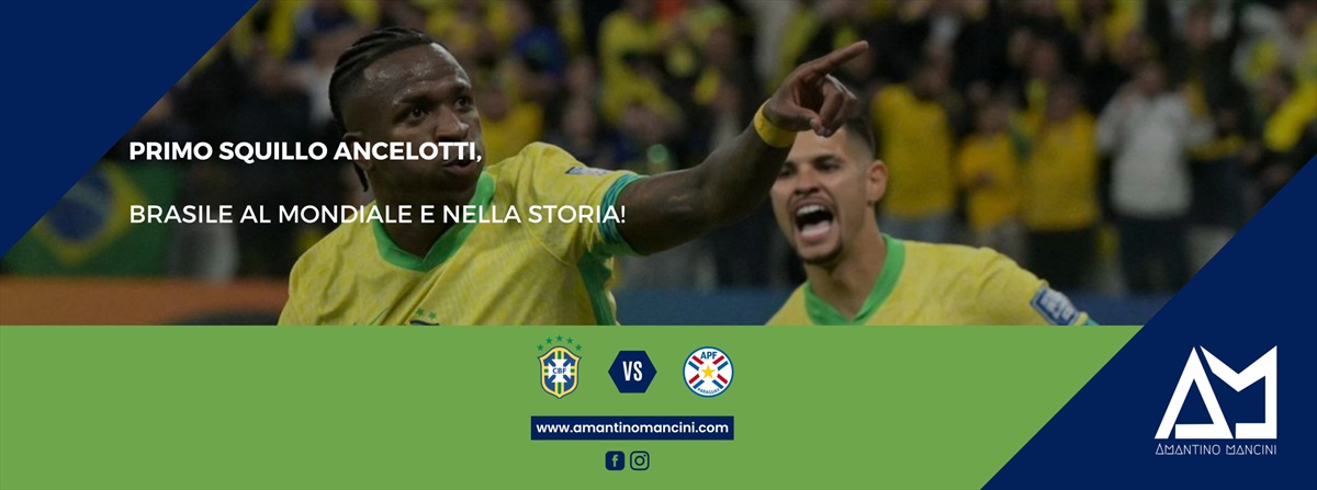 Primo squillo Ancelotti, Brasile al Mondiale e nella storia!