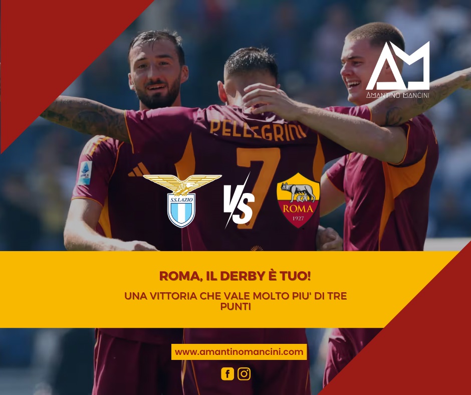 Roma, il derby è tuo! Una vittoria che vale molto più di tre punti