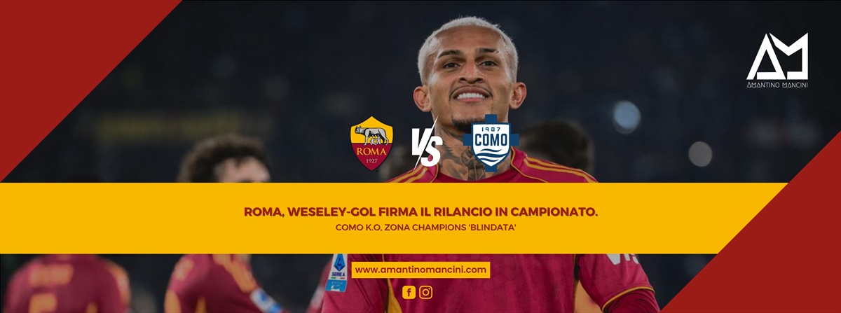 Roma, Weseley-gol firma il rilancio in campionato: Como k.o, zona Champions 'blindata'