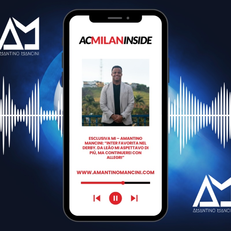 ESCLUSIVA MI – Amantino Mancini: “Milan-Inter ecco la favorita nel derby. Da Leão mi aspettavo di più, ma continuerei con Allegri”