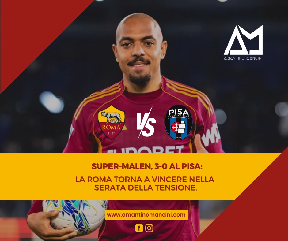 Super-Malen, 3-0 al Pisa: la Roma torna a vincere nella serata della tensione. Sabato Gasp contro il suo passato, per un futuro giallorosso