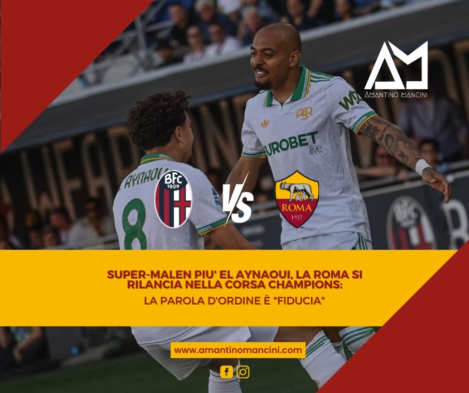 Super-Malen più El Aynaoui, la Roma si rilancia nella corsa Champions: la parola d'ordine è "fiducia"