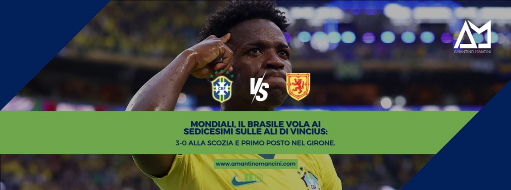 Mondiali, il Brasile vola ai sedicesimi sulle ali di Vincius: 3-0 alla Scozia e primo posto nel girone. Il ritorno di Neymar e le mie sensazioni